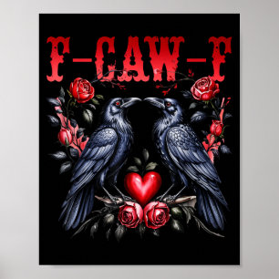 Poster F-caw-f Corvo Preto Pássaro Preto Rosas Coração En
