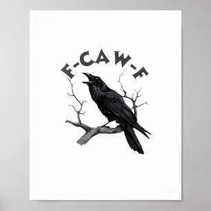 Poster F-Caw-F Corvo Trocadilho Pássaro Engraçado Grunge