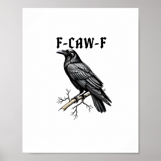 Poster F Caw F Crow, F-Caw-F Cute Bird Saying Meme (Frente)
