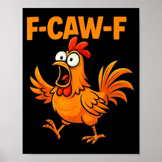 Poster F-caw-f Crow Funny Fcawf Black Bird Chicken Meme G (Frente)