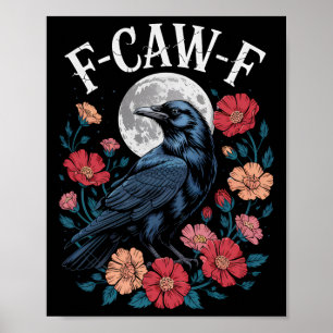 Poster F-caw-f Crow Shirt Gótica Raven Caw Tee Para Ha