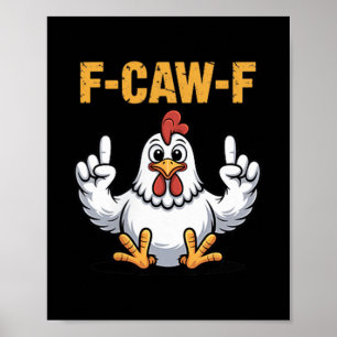 Poster F-caw-f Engraçado Cartoon Humor Vibe Para Homens A