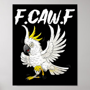 Poster F Caw F Engraçado Papagaio Atoo Irritado Meme Para