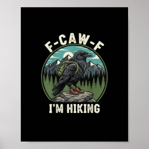 Poster F-Caw-F Estou Fazendo Trilha Espírito Corvo Coruja