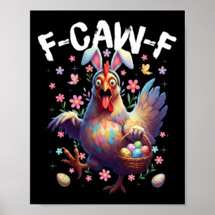 Poster F-caw-f Frango Coelho Galo Meme Engraçado Dia da P
