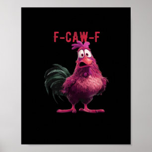 Poster F-Caw-F-Frango Estético Essencial Único