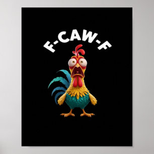 Poster F-Caw-F Frango F-Caw-F Frango Clássico Legal Único