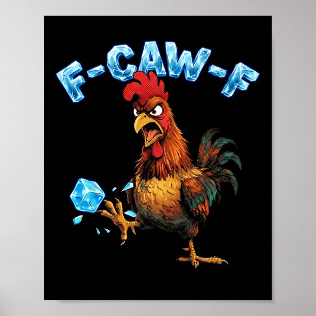 Poster F Caw F Frango Sem Gelo Meme Frases Engraçadas de  (Frente)