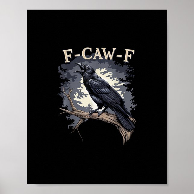 Poster F Caw F Funny Bird Crow Creative Casual Design (Frente)