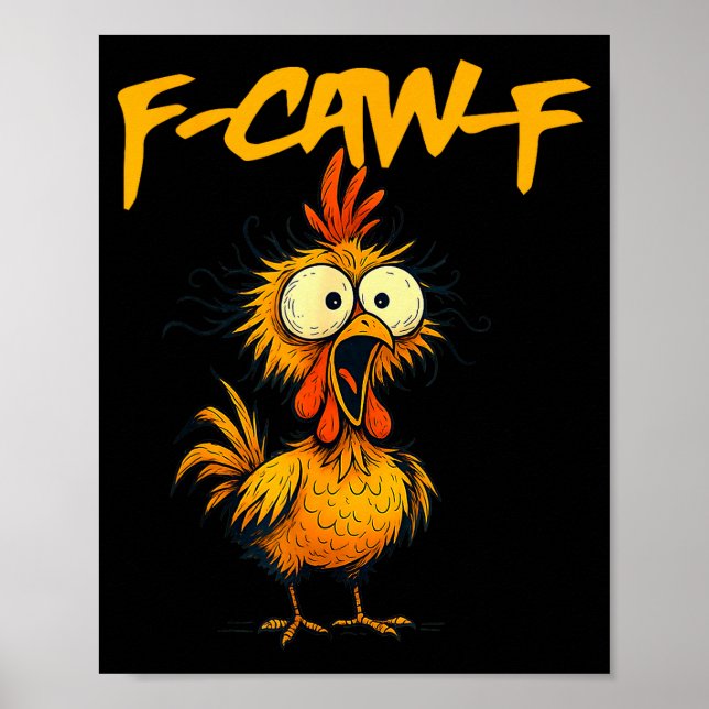 Poster F-caw-f Funny Chicken Humor F-caw-f Quote Rooster  (Frente)