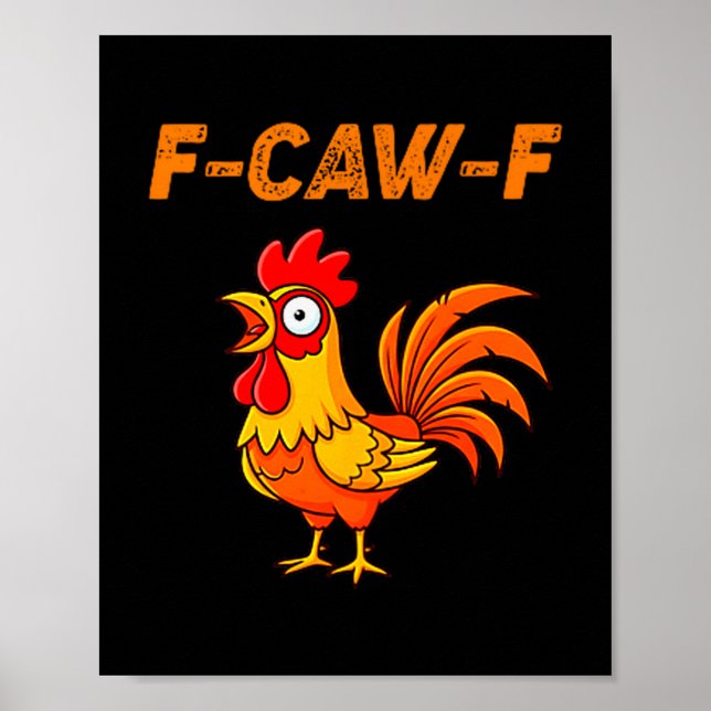 Poster F-caw-f Funny Chicken Humor Quote Rooster Meme  (Frente)