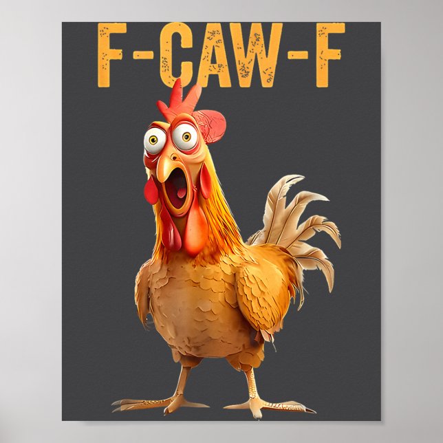Poster F-caw-f Funny Chicken Humor Quote Rooster Meme  (Frente)