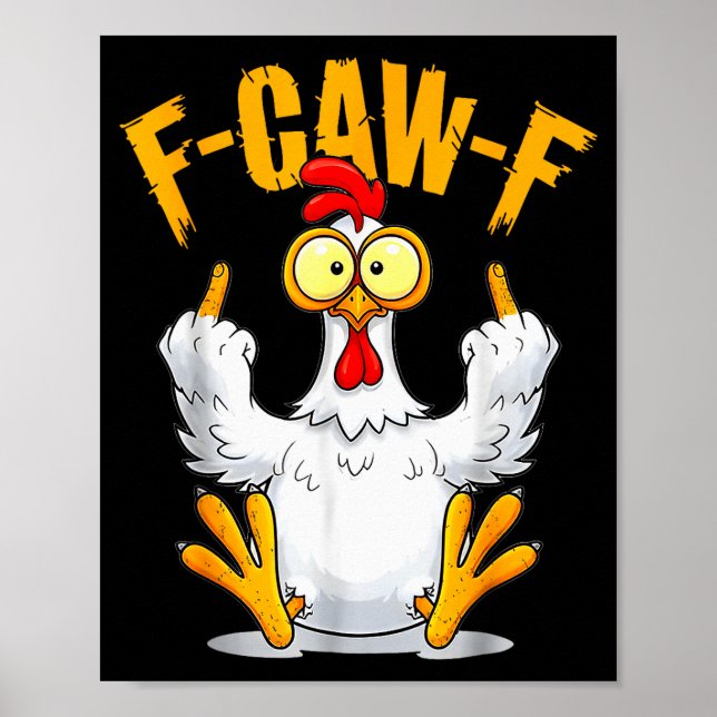 Poster F-caw-f Funny Chicken Humor Quote Rooster Meme  (Frente)