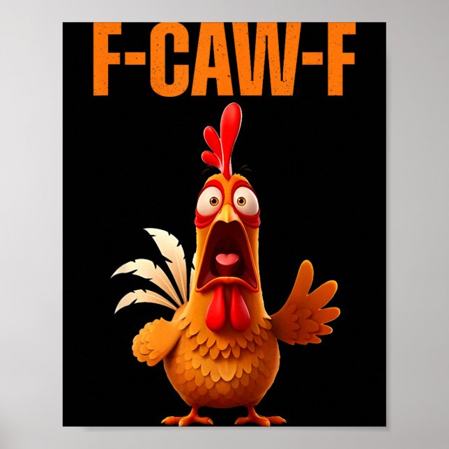 Poster F-caw-f Funny Chicken Humor Quote Rooster Meme  (Frente)