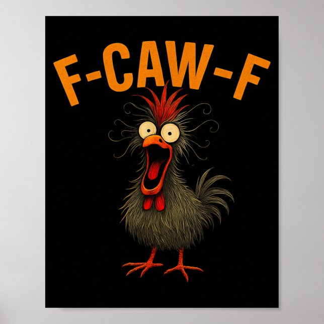 Poster F-caw-f Funny Chicken Humor Quote Rooster Meme Cra (Frente)