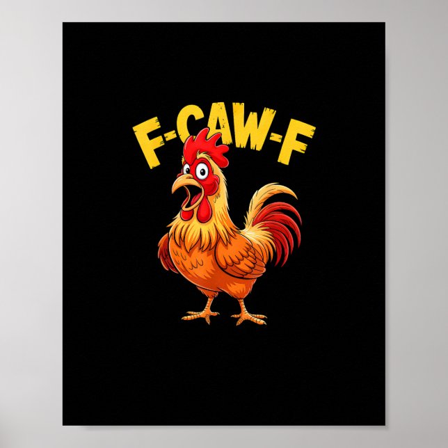 Poster F Caw F Funny Quote Rooster Meme Lover Design (Frente)