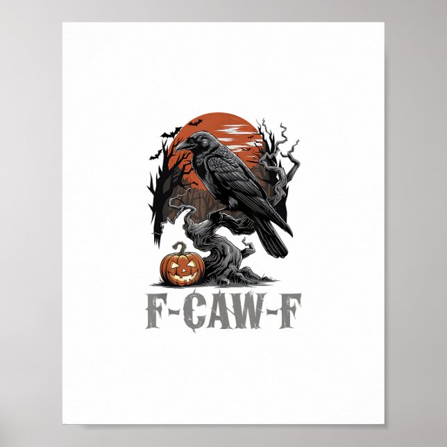 Poster F-Caw-F Funny Raven Gothic Crow Bird Halloween Tre (Frente)