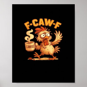 Poster F Caw F Galinha Clássica Gráfica Retro Engraçada
