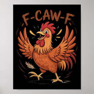 Poster F-caw-f Galinha Desarrumada Engraçada Passaro Fran