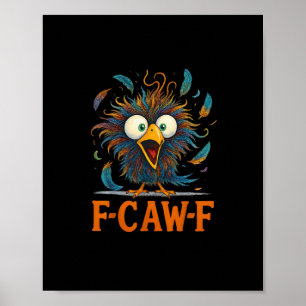 Poster F-Caw-F Galinha Desarrumada Frango Galo F-Caw-F En