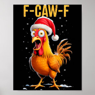 Poster F-caw-f Galinha Divertida Humor Meme Natal Homens