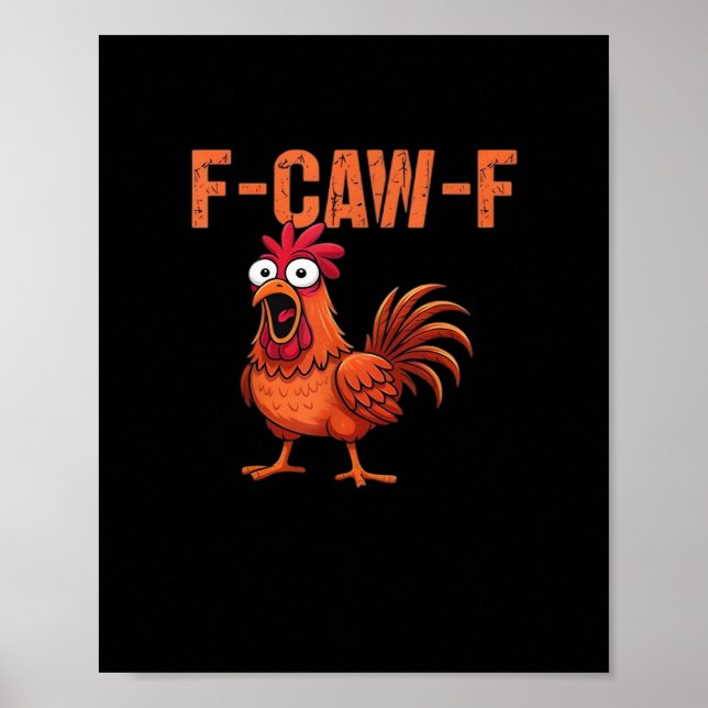 Poster F Caw F Galinha Engraçada Clássico Estilo Moderno  (Frente)