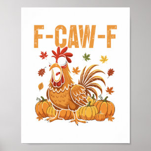 Poster F-caw-f Galinha engraçada do Dia de Ação de Graças