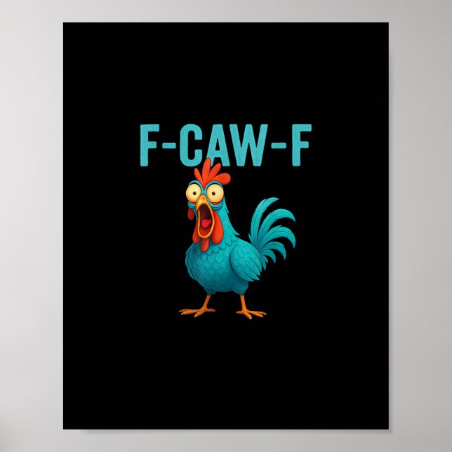 Poster F-Caw-F Galo Engraçado Frango Humor Pássaro (Frente)