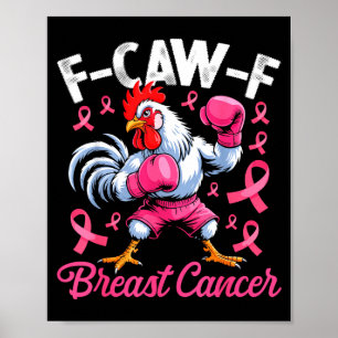 Poster F Caw F Galo Meme Humor de Galinha Câncer de Mama