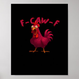 Poster F Caw F Humor de Frango Criativo Estilo Casual Cri
