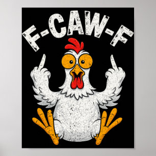 Poster F-caw-f Humor de Frango Engraçado F-caw-f Citação