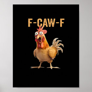 Poster F Caw F Humor de Frango Engraçado Meme do Galo Clá
