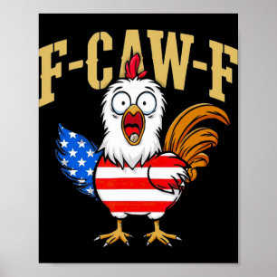 Poster F-caw-f Humor Engraçado de Frango Citação Bandeira