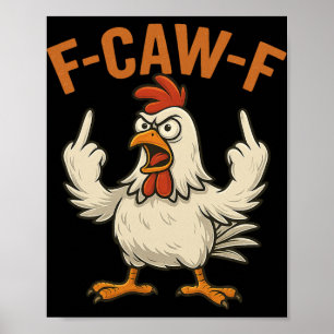 Poster F-caw-f Humor Engraçado de Frango Fcawf Citação Ga