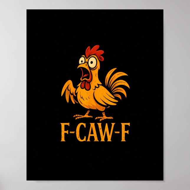 Poster F-Caw-F Humor Engraçado de Frango Meme de Frango L (Frente)