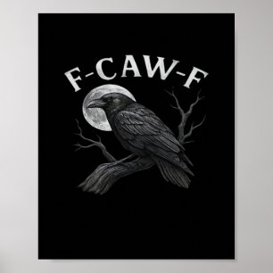 Poster F-Caw-F Legal Único