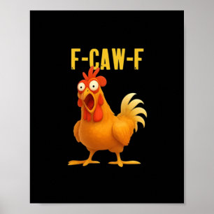 Poster F Caw F Meme de Frango Engraçado Estilo Moderno Te