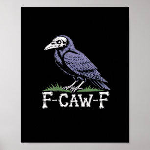 Poster F-Caw-F Osso Texto Caveira Corvo - Humor Macabro G