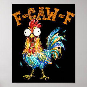 Poster F-caw-f Piada engraçada de galinha Citação de humo
