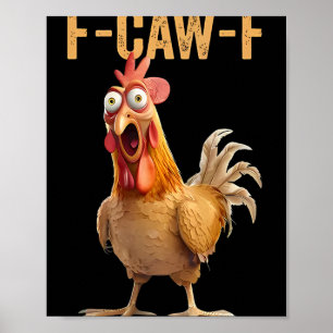Poster F-caw-f Piada engraçada de galinha Citação de humo