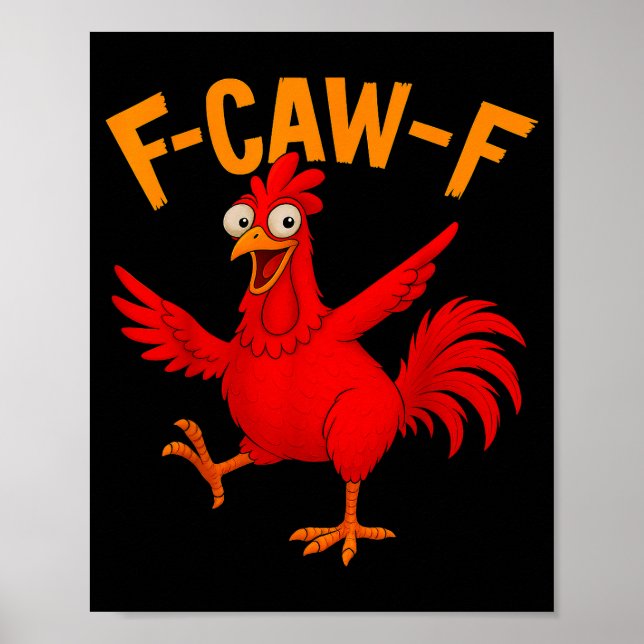Poster F Caw F Rooster Funny Bird Fcawf Chicken Whisperer (Frente)