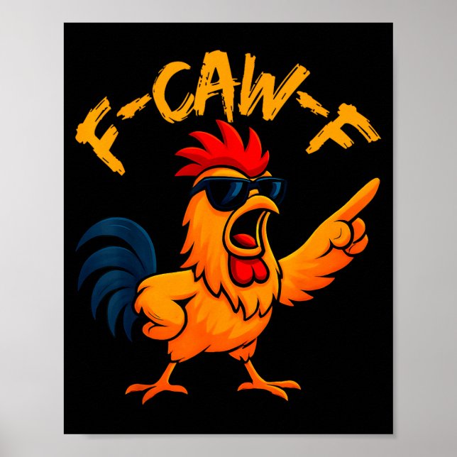 Poster F Caw F Rooster Funny Bird Fcawf Chicken Whisperer (Frente)