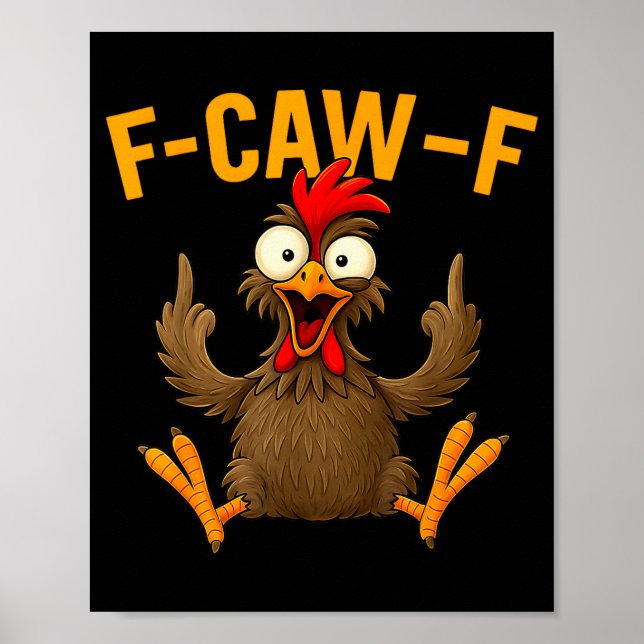 Poster F Caw F Rooster Funny Bird Fcawf Chicken Whisperer (Frente)