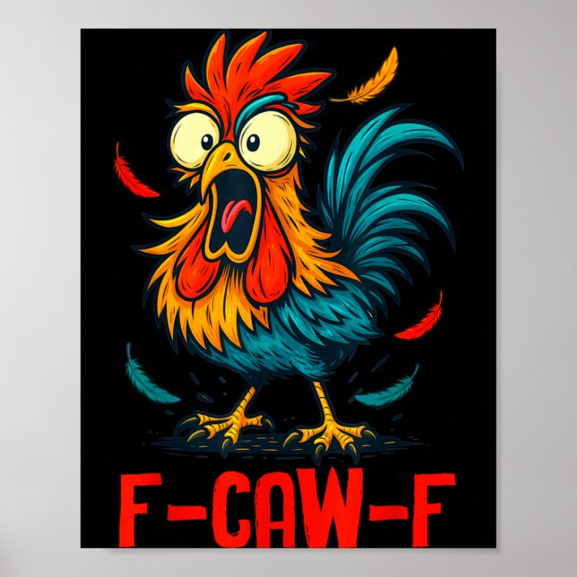 Poster F-caw-f Rooster Meme Funny Chicken Humor Joke Fcaw (Frente)