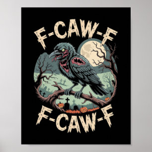 Poster F-caw-f Zombie Crow Halloween Black Crow Vintage H