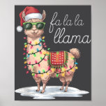 Poster Fa La Llama Funny Llama Natal Pijamas Xmas<br><div class="desc">Fa La Llama Funny Llama Natal Pijamas Xmas</div>