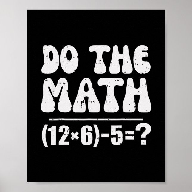 Poster Faça a Conta 67 Meme Engraçado Professor de Matemá (Frente)
