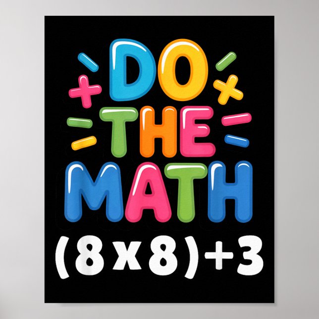 Poster Faça a Conta (8x8)+3 Seis Sete 6-7 Humor Professor (Frente)