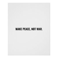 Faça a paz não seja costume branco negro minimalis