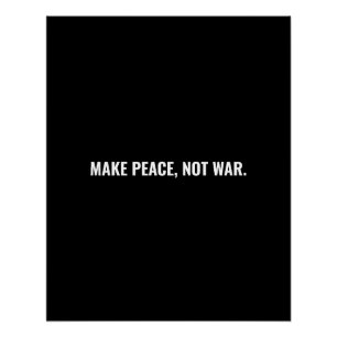 Póster Faça a paz não seja um costume negro e minimalista